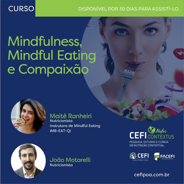 Mindfulness, Mindful Eating e Compaixão